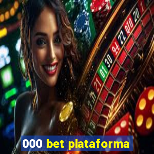 000 bet plataforma